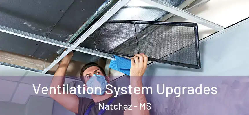  Ventilation System Upgrades Natchez - MS